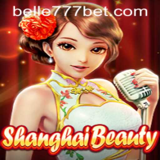 Explorando o Fascinante Mundo de ShanghaiBeauty: O Jogo que Conquista com Belle777